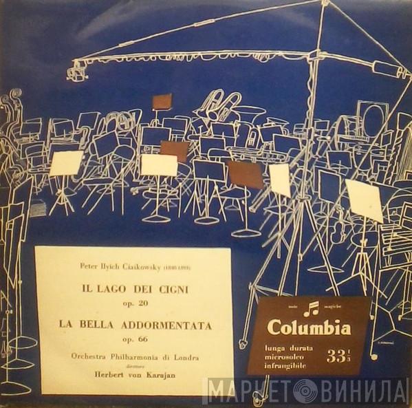 - Pyotr Ilyich Tchaikovsky , Philharmonia Orchestra  Herbert von Karajan  - Il Lago Dei Cigni, Op. 20 / La Bella Addormentata, Op. 66
