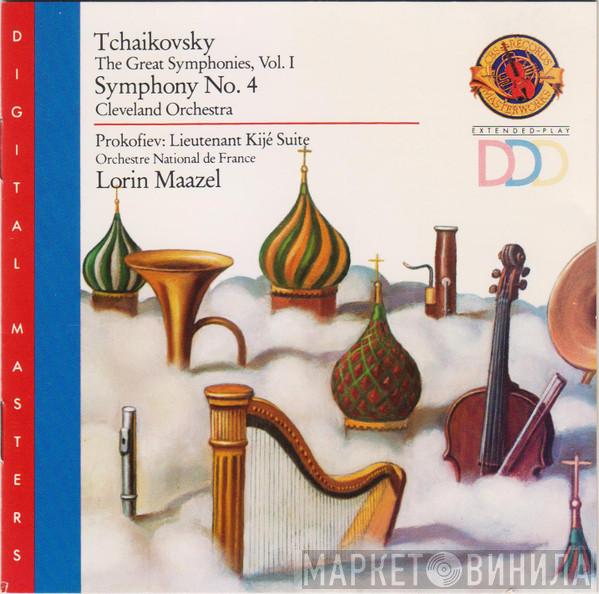 / Pyotr Ilyich Tchaikovsky - Sergei Prokofiev , Lorin Maazel / The Cleveland Orchestra  Orchestre National De France  - Tchaikovsky: The Great Symphonies, Vol. I, Symphony No. 4 / Prokofiev: Lieutenant Kijé Suite