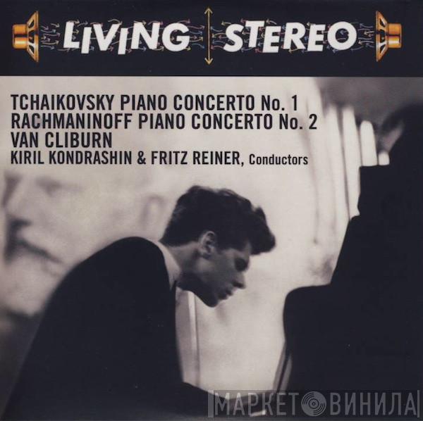 , Pyotr Ilyich Tchaikovsky , Sergei Vasilyevich Rachmaninoff , Van Cliburn & Kiril Kondrashin  Fritz Reiner  - Piano Concerto No. 1 / Piano Concerto No. 2