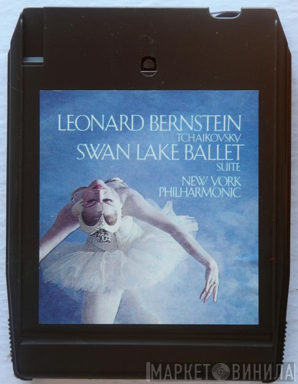 , Pyotr Ilyich Tchaikovsky / Leonard Bernstein  The New York Philharmonic Orchestra  - Swan Lake Ballet Suite