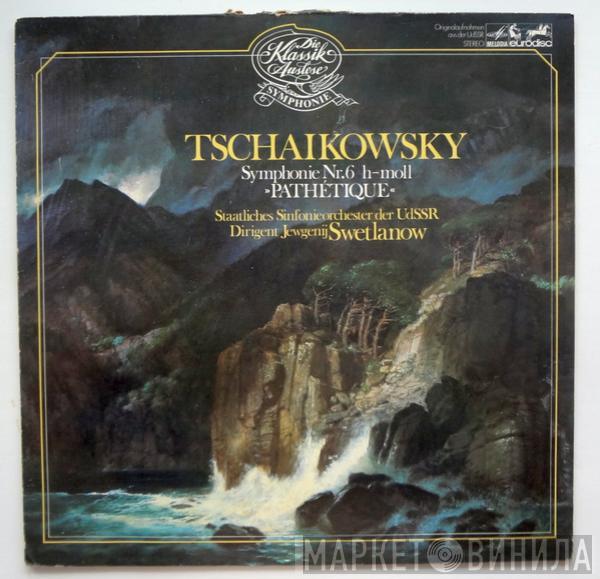 - Pyotr Ilyich Tchaikovsky / Russian State Symphony Orchestra  Evgeni Svetlanov  - Symphonie Nr. 6 H-moll »Pathétique«