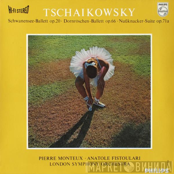 / Pyotr Ilyich Tchaikovsky / The London Symphony Orchestra · Pierre Monteux  Anatole Fistoulari  - Schwanensee-Ballett Op.20 · Dornröschen-Ballett Op.66 · Nussknacker-Suite Op.71a