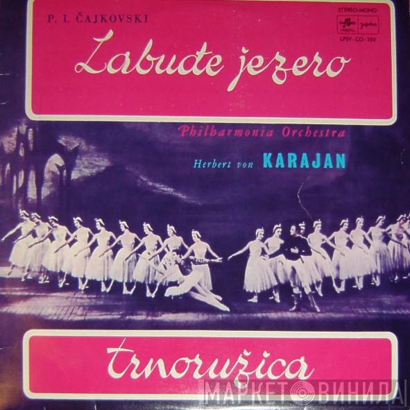- Pyotr Ilyich Tchaikovsky I Philharmonia Orchestra  Herbert von Karajan  - Labuđe Jezero / Trnoružica (Baletne Suite)