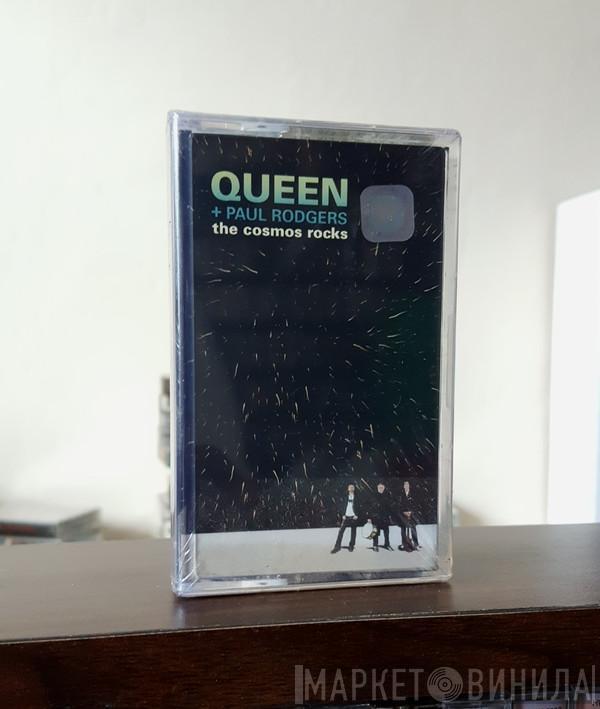 + Queen  Paul Rodgers  - The Cosmos Rocks