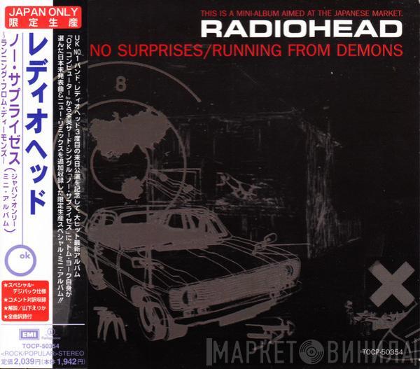 = Radiohead  Radiohead  - No Surprises / Running From Demons = ノーサプライゼス〜ランニング・フロム・ディーモンズ