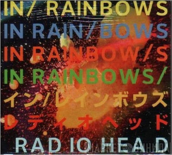 = Radiohead  Radiohead  - In Rainbows = イン・レインボウズ