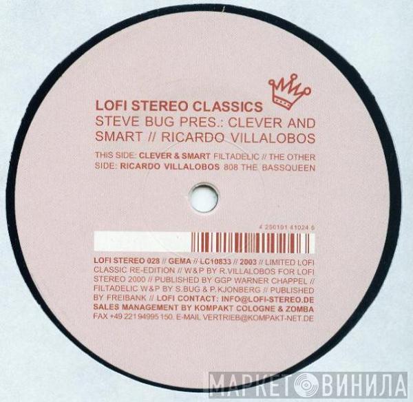 / Ricardo Villalobos Pres. Steve Bug  Clever 'n Smart  - 808 The Bassqueen / Filtadelic