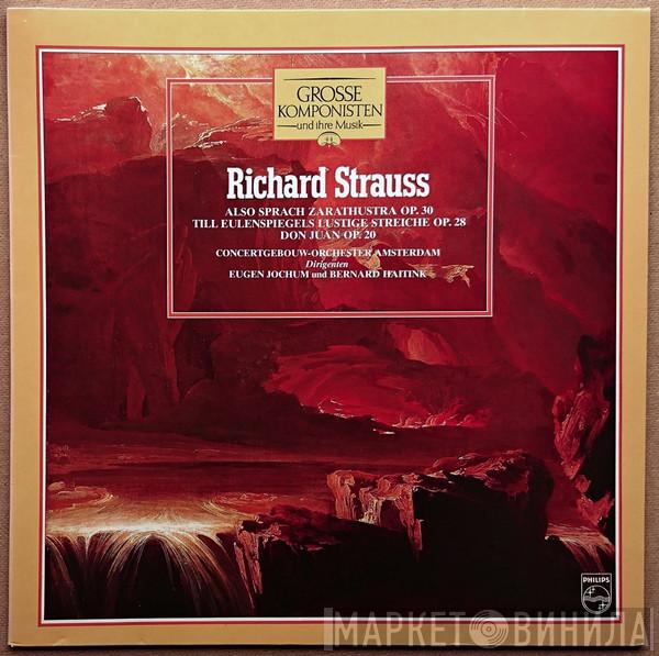 / Richard Strauss / Concertgebouworkest / Eugen Jochum  Bernard Haitink  - Also Sprach Zarathustra Op. 30 / Till Eulenspiegels Lustige Streiche Op. 28 / Don Juan Op. 20