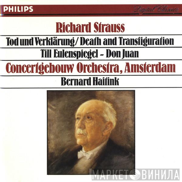 - Richard Strauss , Concertgebouworkest  Bernard Haitink  - Tod Und Verklärung / Death And Transfiguration • Till Eulenspiegel • Don Juan