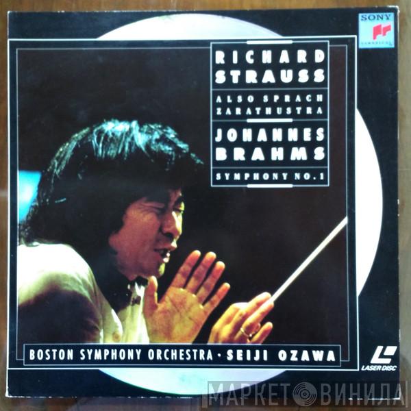 / Richard Strauss , Johannes Brahms , Boston Symphony Orchestra  Seiji Ozawa  - Also Sprach Zarathustra / Symphony No. 1