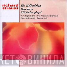- Richard Strauss / The Philadelphia Orchestra , The Cleveland Orchestra / Eugene Ormandy  George Szell  - Ein Heldenleben • Don Juan • Till Eulenspiegel