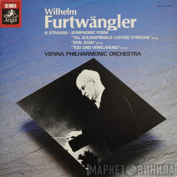 , Richard Strauss , Wilhelm Furtwängler  Wiener Philharmoniker  - Symphonic Poem - Till Eulenspiegels Lustige Streiche, Op.28 / Don Juan Op.20 / Todd Und Verklärung, Op.24