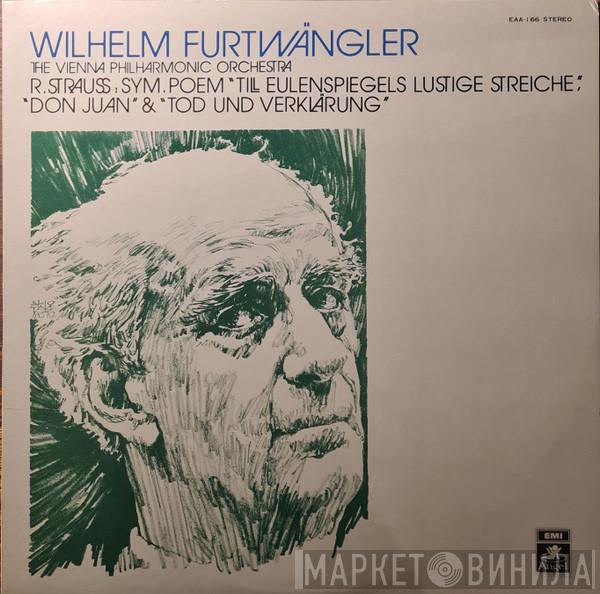 , Richard Strauss , Wilhelm Furtwängler  Wiener Philharmoniker  - Symphonic Poem - Till Eulenspiegels Lustige Streiche, Op.28 / Don Juan Op.20 / Todd Und Verklärung, Op.24