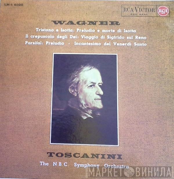 / Richard Wagner / Arturo Toscanini  NBC Symphony Orchestra  - Tristano E Isotta: Preludio E Morte Di Isotta /  Il Crepuscolo Degli Dei: Viaggio Di Sigfrido Sul Reno / Parsifal: Preludio - Incantesimo Del Venerdì Santo