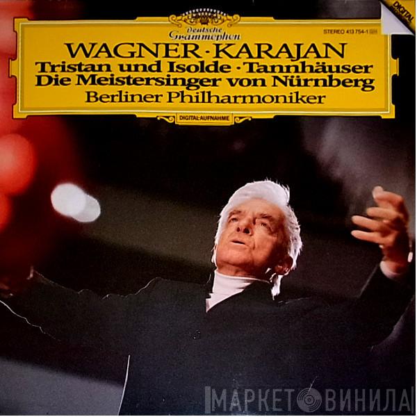 - Richard Wagner , Herbert von Karajan  Berliner Philharmoniker  - Tristan Und Isolde / Tannhäuser / Die Meistersinger Von Nürnberg