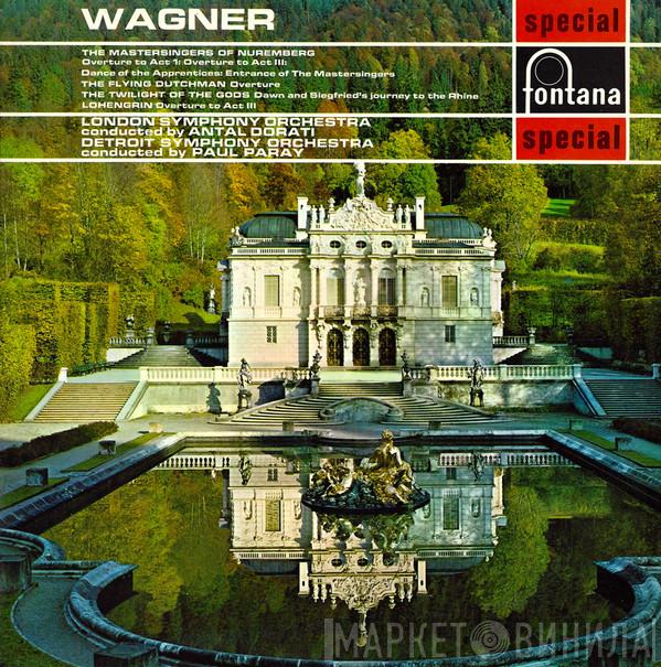 , Richard Wagner , The London Symphony Orchestra , Antal Dorati , Detroit Symphony Orchestra  Paul Paray  - The Mastersingers Of Nuremberg: Overture To Act I; Overture To Act III; Dance Of The Apprentices; Entrance Of The Mastersingers / The Flying Dutchman Overture / The Twilight Of The Gods: Dawn And Siegfried's Journey To The Rhine / Lohengrin: Overture to Act III