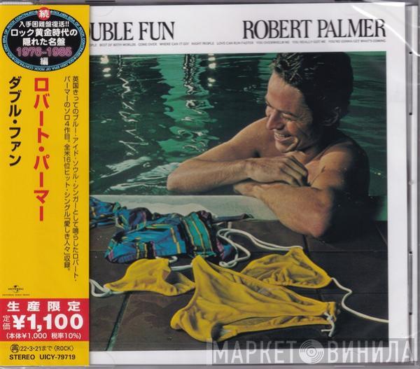 = Robert Palmer  Robert Palmer  - Double Fun = ダブル・ファン