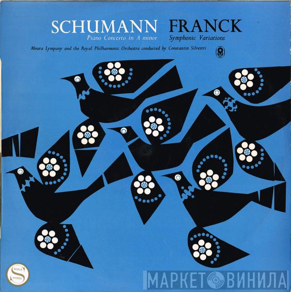 - Robert Schumann , César Franck And Dame Moura Lympany Conducted By The Royal Philharmonic Orchestra  Constantin Silvestri  - Piano Concerto In A Minor / Symphonic Variations