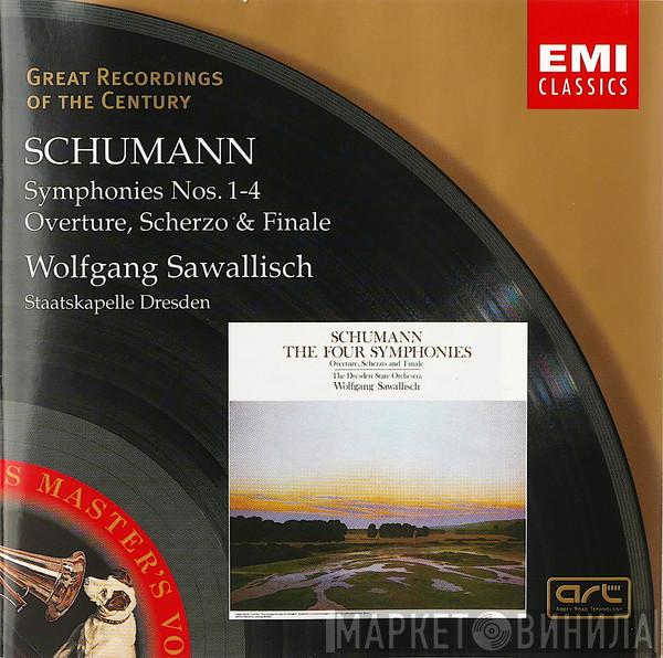 – Robert Schumann , Wolfgang Sawallisch  Staatskapelle Dresden  - Symphonies Nos. 1–4 / Overture, Scherzo And Finale
