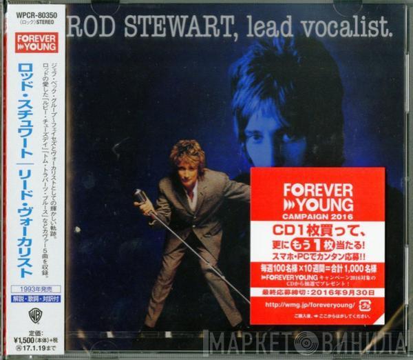 = Rod Stewart  Rod Stewart  - Lead Vocalist = リード・ヴォーカリスト