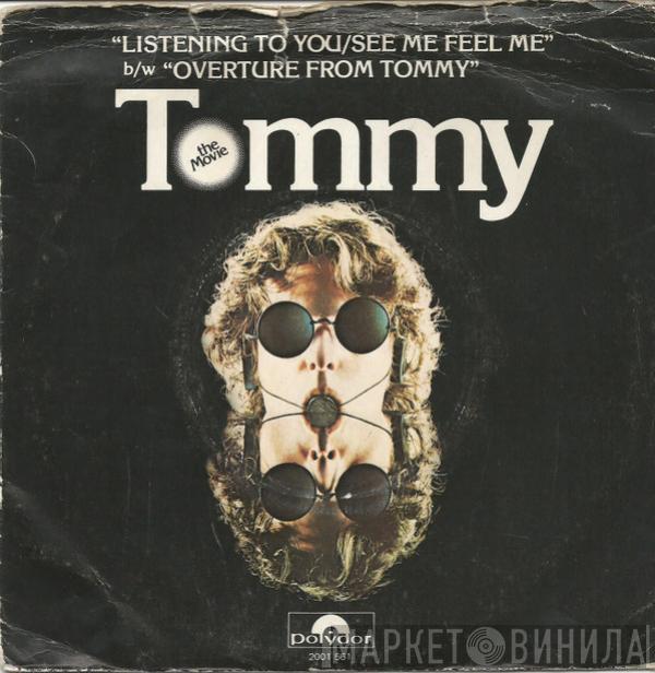 , Roger Daltrey And Chorus  Pete Townshend  - Listening To You / See Me, Feel Me b/w Overture From Tommy