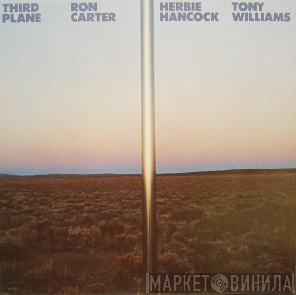 / Ron Carter / Herbie Hancock  Anthony Williams  - Third Plane