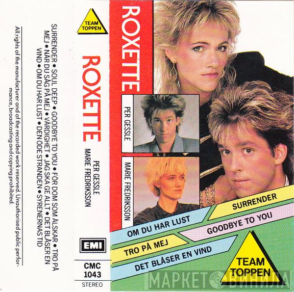 / Roxette / Per Gessle  Marie Fredriksson  - Team Toppen