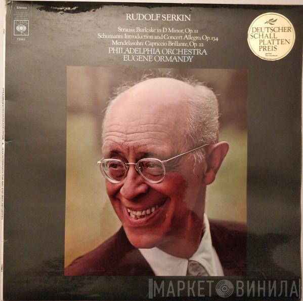 , Rudolf Serkin , The Philadelphia Orchestra  Eugene Ormandy  - Strauss / Schumann / Mendelssohn