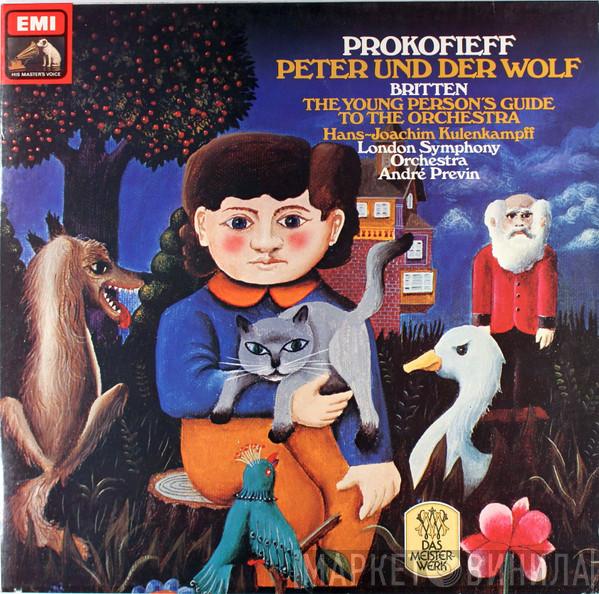 / Sergei Prokofiev - Benjamin Britten , Hans-Joachim Kulenkampff , The London Symphony Orchestra  André Previn  - Peter Und Der Wolf / The Young Person's Guide To The Orchestra