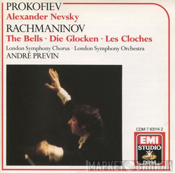 , Sergei Prokofiev , Sergei Vasilyevich Rachmaninoff , London Symphony Chorus , The London Symphony Orchestra  André Previn  - Alexander Nevsky / The Bells • Die Glocken • Les Cloches