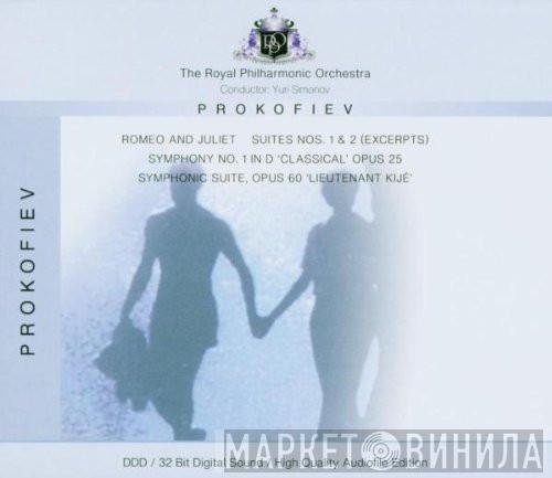 - Sergei Prokofiev , The Royal Philharmonic Orchestra  Yuri Simonov  - Romeo And Juliet: Suites Nos. 1&2 (Excerpts) / Symphony No. 1 In D 'Classical' Opus 25 / Symphony Suite, Opus 60 'Lieutenant Kijé'