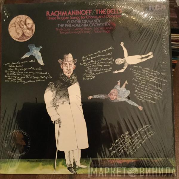 - Sergei Vasilyevich Rachmaninoff , Eugene Ormandy , The Philadelphia Orchestra • Phyllis Curtin • George Shirley , Michael Devlin  / The Temple University Choirs  Robert Page  - The Bells / Three Russian Songs For Chorus And Orchestra