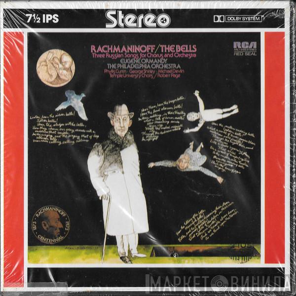 - Sergei Vasilyevich Rachmaninoff , Eugene Ormandy , The Philadelphia Orchestra • Phyllis Curtin • George Shirley , Michael Devlin  / The Temple University Choirs  Robert Page  - The Bells / Three Russian Songs For Chorus And Orchestra