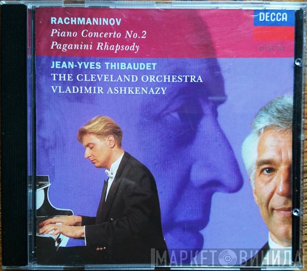 - Sergei Vasilyevich Rachmaninoff , Jean-Yves Thibaudet , The Cleveland Orchestra  Vladimir Ashkenazy  - Piano Concerto No. 2 / Paganini Rhapsody