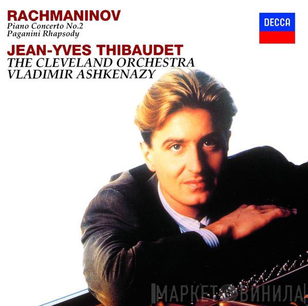 - Sergei Vasilyevich Rachmaninoff , Jean-Yves Thibaudet , The Cleveland Orchestra  Vladimir Ashkenazy  - Piano Concerto No. 2 / Paganini Rhapsody