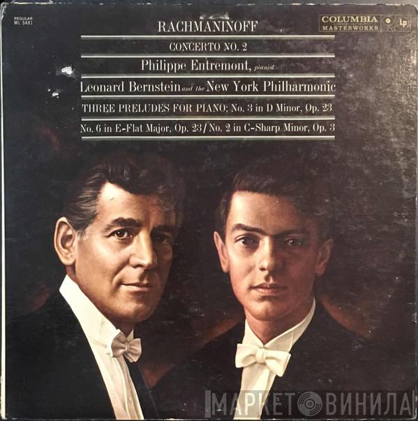 : Sergei Vasilyevich Rachmaninoff , Philippe Entremont , Leonard Bernstein  The New York Philharmonic Orchestra  - Concerto No. 2 / Three Preludes For Piano:  No. 3 In D Minor, Op. 23 /  No. 6 In E-Flat Major, Op. 23 / No. 2 In C-Sharp Minor, Op. 3