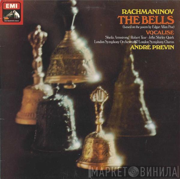 , Sergei Vasilyevich Rachmaninoff , Sheila Armstrong , Robert Tear , John Shirley-Quirk , The London Symphony Orchestra , London Symphony Chorus  André Previn  - The Bells / Vocalise