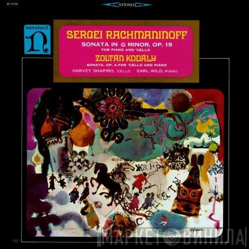 / Sergei Vasilyevich Rachmaninoff - Zoltán Kodály , Harvey Shapiro  Earl Wild  - Sonata In G Minor, Op. 19 For Piano And 'Cello / Sonata, Op. 4 For 'Cello And Piano