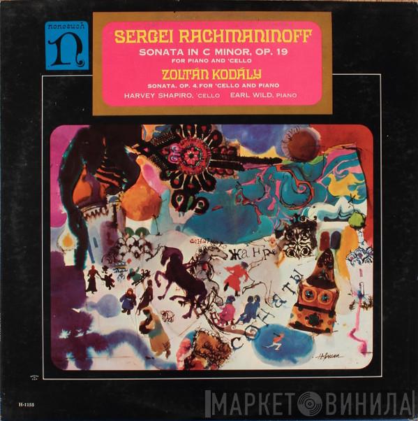 / Sergei Vasilyevich Rachmaninoff - Zoltán Kodály , Harvey Shapiro  Earl Wild  - Sonata In G Minor, Op. 19 For Piano And 'Cello / Sonata, Op. 4 For 'Cello And Piano