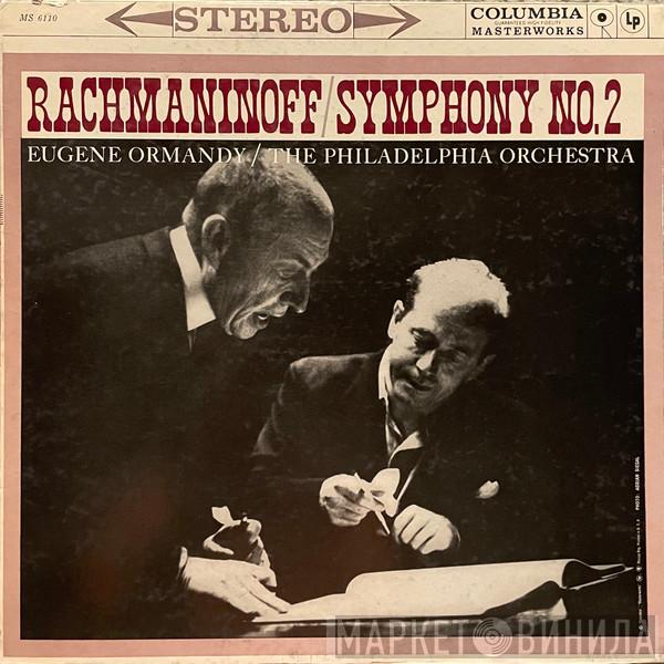 - Sergei Vasilyevich Rachmaninoff / Eugene Ormandy  The Philadelphia Orchestra  - Symphony No. 2 In E Minor, Op. 27