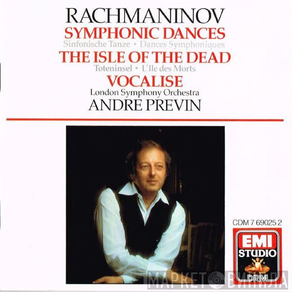 - Sergei Vasilyevich Rachmaninoff / The London Symphony Orchestra  André Previn  - Symphonic Dances • The Isle Of The Dead • Vocalise