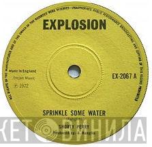 / Shorty Perry  Flowers & Alvin  - Sprinkle Some Water / Howdy And Tenky