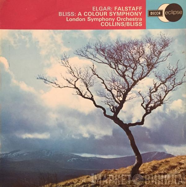 / Sir Edward Elgar ; Arthur Bliss , The London Symphony Orchestra / Anthony Collins   Arthur Bliss  - Falstaff / A Colour Symphony