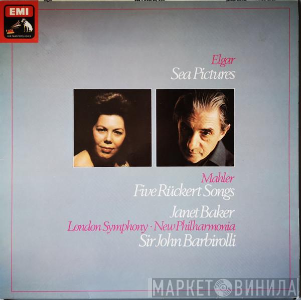 / Sir Edward Elgar , Gustav Mahler , Janet Baker , Sir John Barbirolli / The London Symphony Orchestra  New Philharmonia Orchestra  - Sea Pictures / Five Rückert Songs