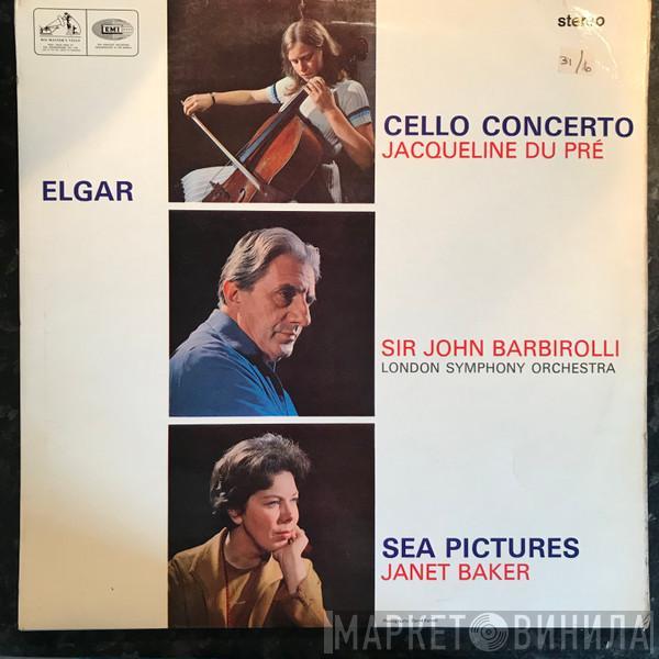 , Sir Edward Elgar , Jacqueline Du Pré , Sir John Barbirolli , The London Symphony Orchestra  Janet Baker  - Cello Concerto / Sea Pictures