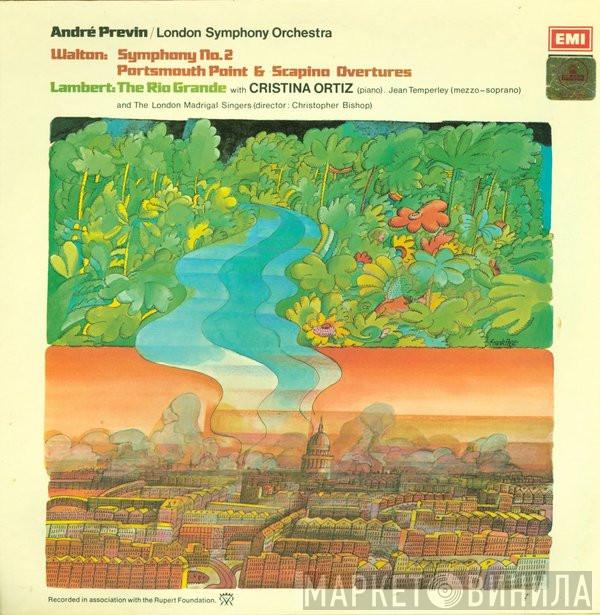 / Sir William Walton / Constant Lambert / The London Symphony Orchestra  André Previn  - Symphony No. 2 / Portsmouth Point & Scapino Overtures / The Rio Grande