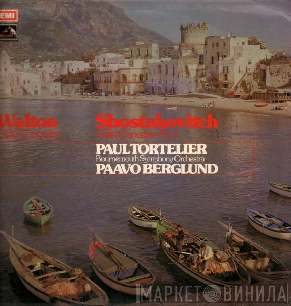 / Sir William Walton : Dmitri Shostakovich with Paul Tortelier conducted by Bournemouth Symphony Orchestra  Paavo Berglund  - Cello Concerto / Cello Concerto No.1