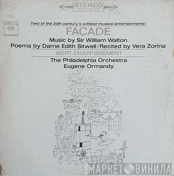 / Sir William Walton / Edith Sitwell / Vera Zorina / Jacques Ibert / The Philadelphia Orchestra  Eugene Ormandy  - Façade / Divertissement