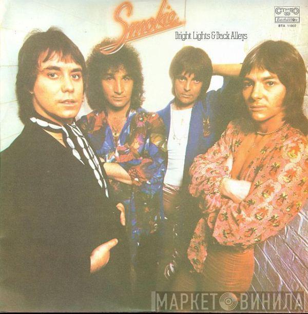 = Smokie  Smokie  - Bright Lights & Back Alleys = Ярки Светлини И Тъмни Улици
