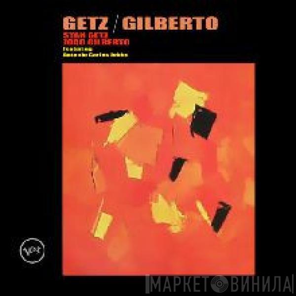 , Stan Getz  João Gilberto  - Getz / Gilberto